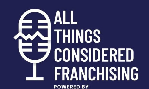 All Things Considered Podcast - Private Equity's Impact on Franchising